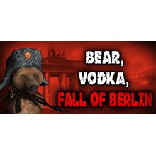 BEAR, VODKA, FALL OF BERLIN! 🐻 STEAM KEY/REGION FREE🔥