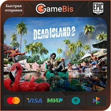 ⚫ DEAD ISLAND 2 💀🏝️ ALL VERSIONS EPIC GAMES (PC) 🖥️
