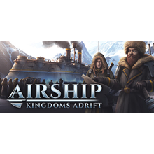 Airship: Kingdoms Adrift - STEAM GIFT РОССИЯ
