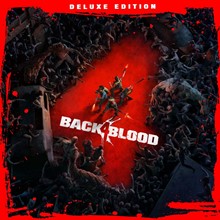BACK 4 BLOOD: DELUXE EDITION 🔑 (Steam | RU+CIS)