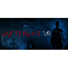 Afterlife VR * STEAM РОССИЯ🔥АВТОДОСТАВКА