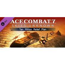 ACE COMBAT™ 7: SKIES UNKNOWN – Ten Million Relief Plan