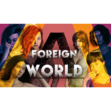 🔥 A Foreign World | Steam Россия 🔥