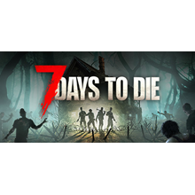 7 Days to Die * STEAM RUSSIA🔥AUTODELIVERY
