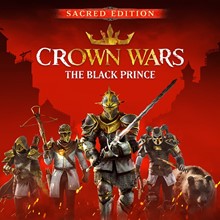Crown Wars: The Black Prince - Sacred Edition 👑 КЛЮЧ