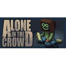 Alone in the crowd - STEAM GIFT РОССИЯ