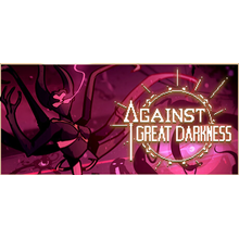Against Great Darkness - STEAM GIFT RUSSIA